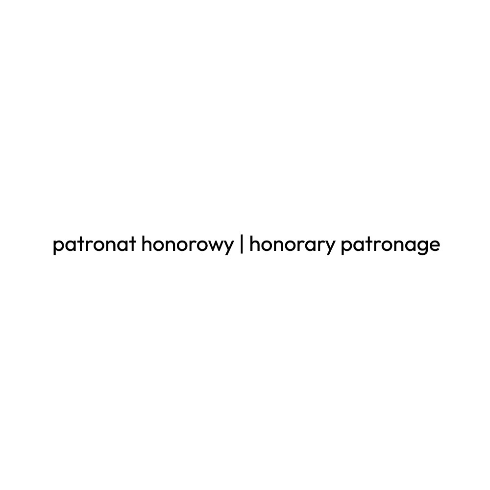 napis: patronat honorowy / honorary patronage