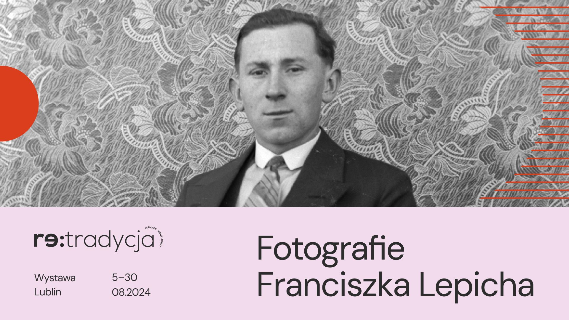 Czarno-biała fotografia mężczyzny z podpisem: Fotografie Franciszka Lepicha.