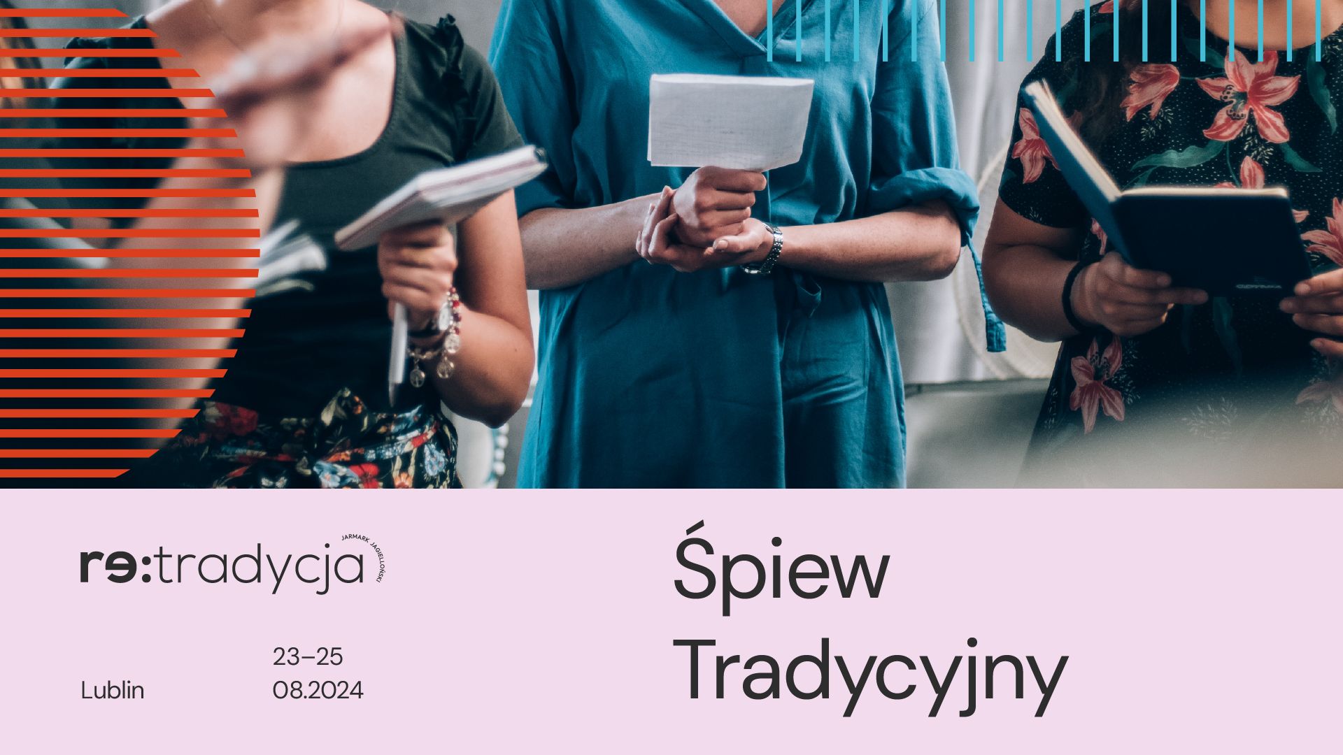 Na grafice są trzy kobiety, które trzymają śpiewniki w dłoniach. Napis: śpiew tradycyjny. Retratycja Lublin 23-25.08.2024